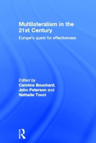 Паперова книга «Multilateralism in the 21st Century: Europe’s quest for effectiveness» - фото №1