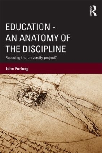 Бумажная книга «Education - An Anatomy of the Discipline: Rescuing the university project?», автор Джон Фурлонг - фото №1
