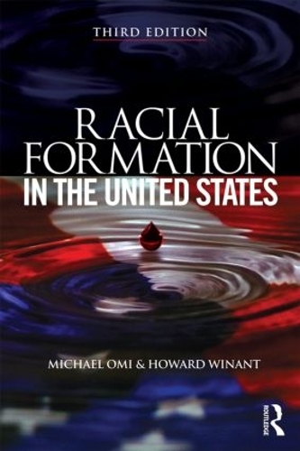 Бумажная книга «Racial Formation in the United States», авторов Говард Винант, Майкл Оми - фото №1