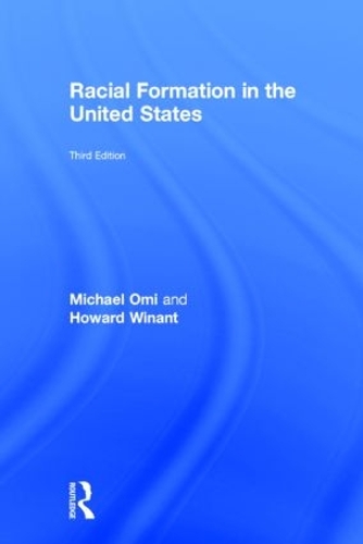 Бумажная книга «Racial Formation in the United States», авторов Говард Винант, Майкл Оми - фото №1