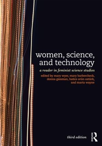 Бумажная книга «Women, Science, and Technology: A Reader in Feminist Science Studies» - фото №1