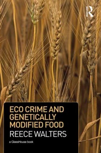Бумажная книга «Eco Crime and Genetically Modified Food», автор Рис Уолтерс - фото №1