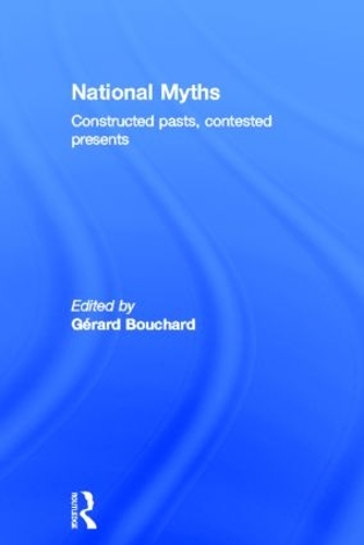 Бумажная книга «National Myths: Constructed Pasts, Contested Presents» - фото №1