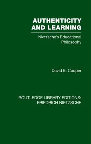 Бумажная книга «Authenticity and Learning: Nietzsche's Educational Philosophy», автор Дэвид Купер - фото №1
