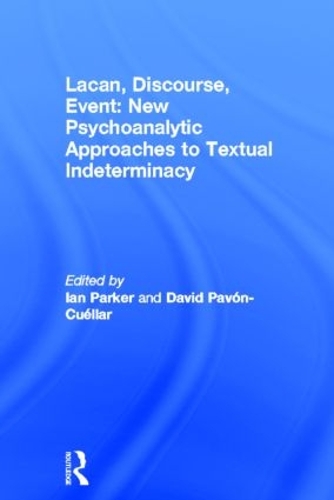 Бумажная книга «Lacan, Discourse, Event: New Psychoanalytic Approaches to Textual Indeterminacy» - фото №1