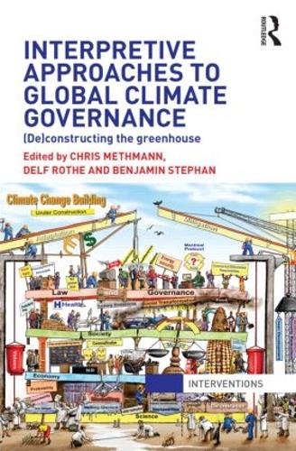 Бумажная книга «Interpretive Approaches to Global Climate Governance: (De)constructing the Greenhouse» - фото №1