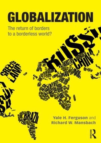 Паперова книга «Globalization: The Return of Borders to a Borderless World?», авторів Річард В. Мансбах, Єль Х. Фергюсон - фото №1