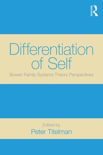 Паперова книга «Differentiation of Self: Bowen Family Systems Theory Perspectives» - фото №1