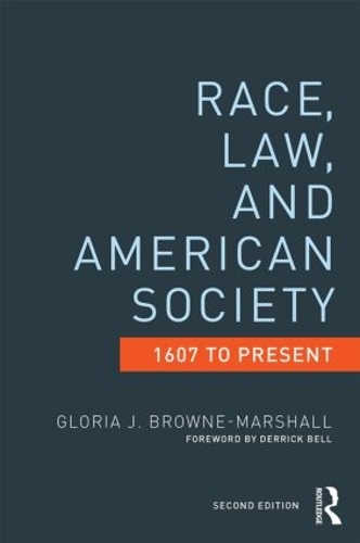 Паперова книга «Race, Law, and American Society: 1607-Present», автор Глорія Дж. Браун-Маршалл - фото №1