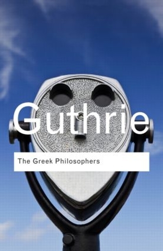 Бумажная книга «The Greek Philosophers: from Thales to Aristotle», автор В. К. К. Гатри - фото №1