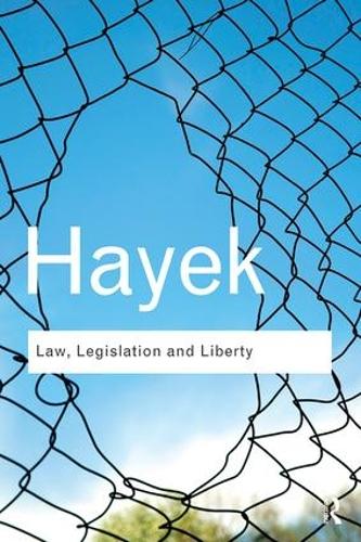 Бумажная книга «Law, Legislation and Liberty: A new statement of the liberal principles of justice and political economy», автор Ф. А. Хайек - фото №1