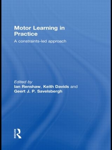 Паперова книга «Motor Learning in Practice: A Constraints-Led Approach» - фото №1