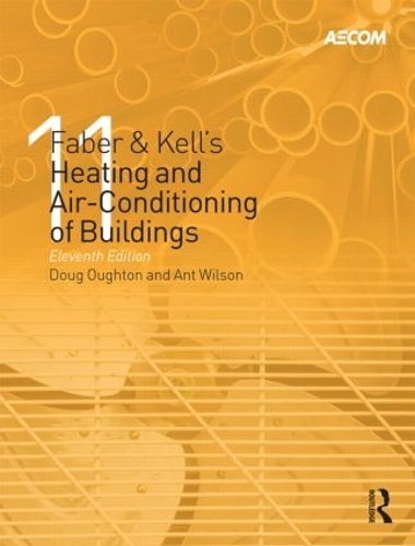 Бумажная книга «Faber & Kell's Heating and Air-Conditioning of Buildings», авторов Даг Оугтон, Ричард Брейлсфорд, Стив Ходкинсон - фото №1
