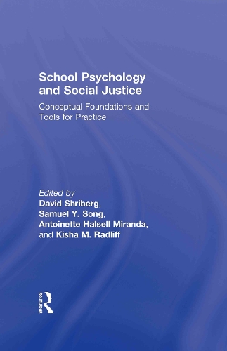 Бумажная книга «School Psychology and Social Justice: Conceptual Foundations and Tools for Practice» - фото №1