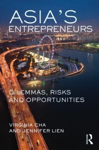 Паперова книга «Asia's Entrepreneurs: Dilemmas, Risks and Opportunities», авторів Дженніфер Ліен, Вірджинія Ча - фото №1