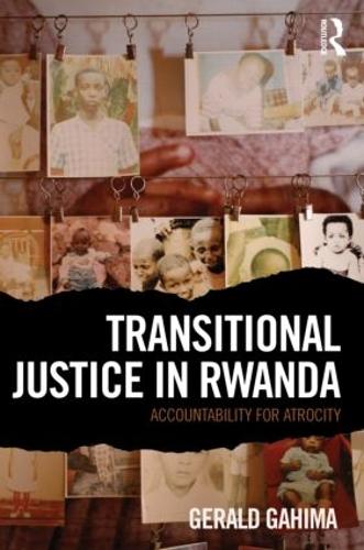 Бумажная книга «Transitional Justice in Rwanda: Accountability for Atrocity», автор Джеральд Гахима - фото №1