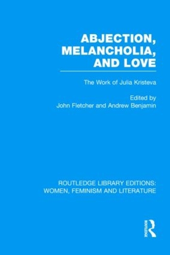 Бумажная книга «Abjection, Melancholia and Love: The Work of Julia Kristeva» - фото №1