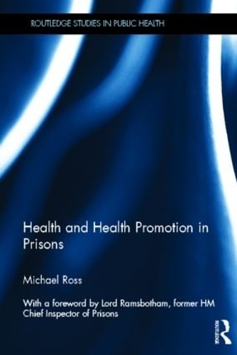 Бумажная книга «Health and Health Promotion in Prisons», автор Майкл Росс - фото №1