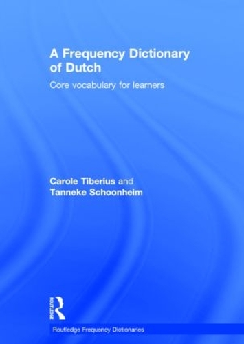 Бумажная книга «A Frequency Dictionary of Dutch: Core Vocabulary for Learners», авторов Кэрол Тибериус, Таннеке Шонхейм - фото №1