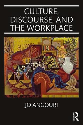 Бумажная книга «Culture, Discourse, and the Workplace», автор Джо Ангури - фото №1
