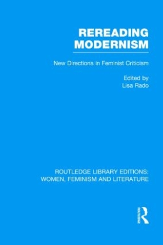 Бумажная книга «Rereading Modernism: New Directions in Feminist Criticism» - фото №1