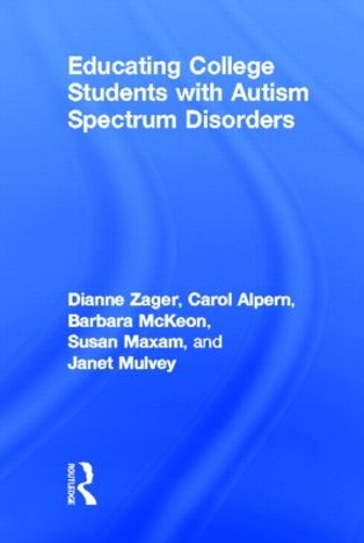 Бумажная книга «Educating College Students with Autism Spectrum Disorders», авторов Барбара МакКеон, Кэрол С Альперн, Дайанн Зейгер, Джанет Малви, Сью Максам - фото №1