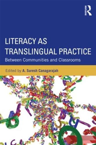 Паперова книга «Literacy as Translingual Practice: Between Communities and Classrooms» - фото №1