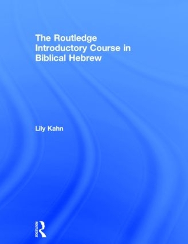 [object Object] «The Routledge Introductory Course in Biblical Hebrew», автор Лілі Кан - фото №1