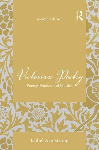 Бумажная книга «Victorian Poetry: Poetry, Poetics and Politics», автор Изобель Армстронг - фото №1