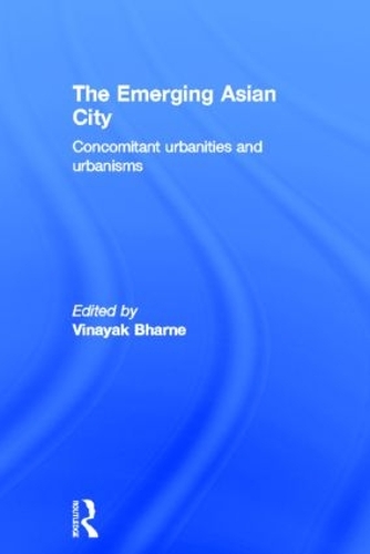 Бумажная книга «The Emerging Asian City: Concomitant Urbanities & Urbanisms» - фото №1