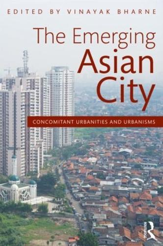 Бумажная книга «The Emerging Asian City: Concomitant Urbanities & Urbanisms» - фото №1