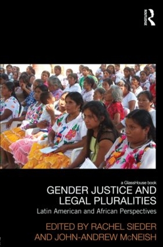 Бумажная книга «Gender Justice and Legal Pluralities: Latin American and African Perspectives» - фото №1