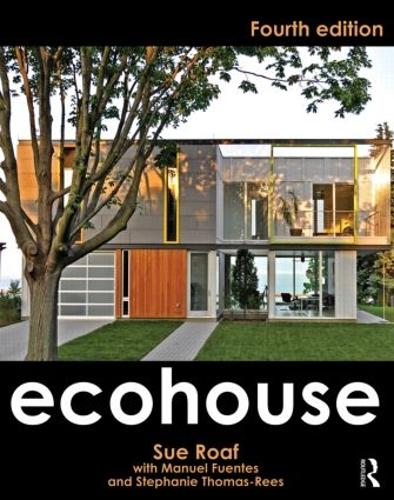Бумажная книга «Ecohouse», авторов Мануэль Фуэнтес, Стефани Томас-Рис, Сью Роаф - фото №1