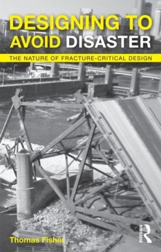 Бумажная книга «Designing To Avoid Disaster: The Nature of Fracture-Critical Design», автор Томас Фишер - фото №1
