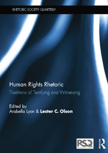 Бумажная книга «Human Rights Rhetoric: Traditions of Testifying and Witnessing» - фото №1