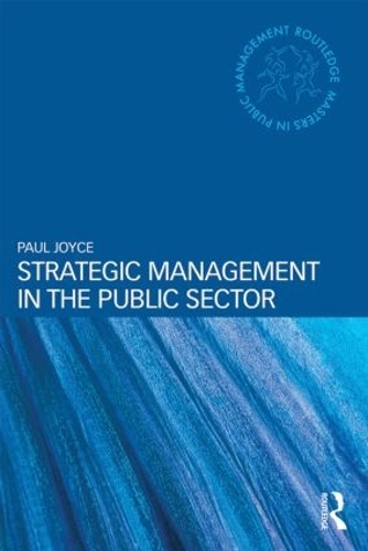 Бумажная книга «Strategic Management in the Public Sector», автор Пол Джойс - фото №1
