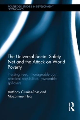 [object Object] «The Universal Social Safety-Net and the Attack on World Poverty: Pressing Need, Manageable Cost, Practical Possibilities, Favourable Spillovers», авторів Ентоні Клуніс-Росс, Мозаммель Хук - фото №1