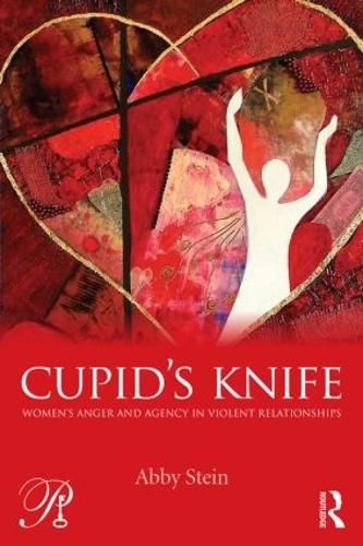 Бумажная книга «Cupid's Knife: Women's Anger and Agency in Violent Relationships», автор Эбби Штейн - фото №1