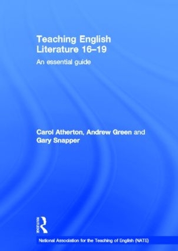Паперова книга «Teaching English Literature 16-19: An essential guide», авторів Керол Атертон, Гарі Снаппер - фото №1