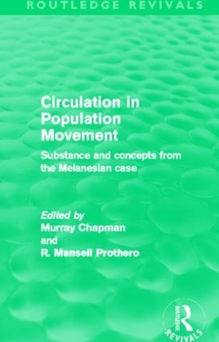 Бумажная книга «Circulation in Population Movement (Routledge Revivals): Substance and concepts from the Melanesian case» - фото №1