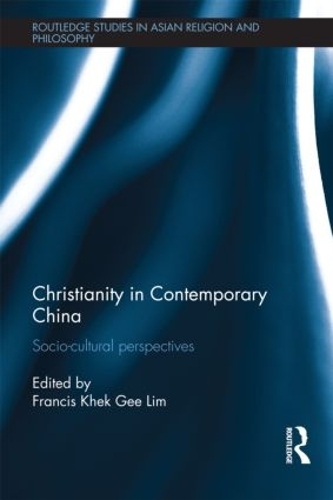 Бумажная книга «Christianity in Contemporary China: Socio-cultural Perspectives» - фото №1
