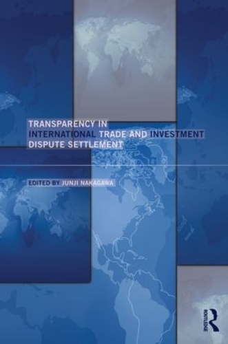 Бумажная книга «Transparency in International Trade and Investment Dispute Settlement» - фото №1