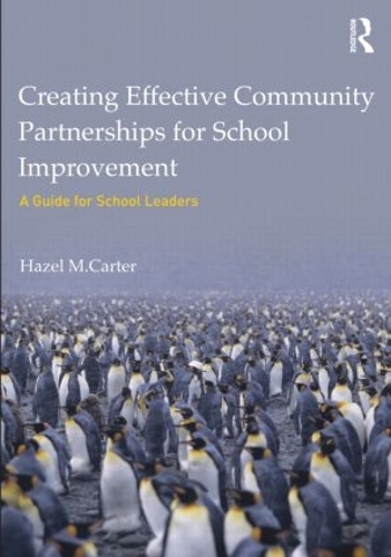 Бумажная книга «Creating Effective Community Partnerships for School Improvement: A Guide for School Leaders», автор Хейзел Картер - фото №1