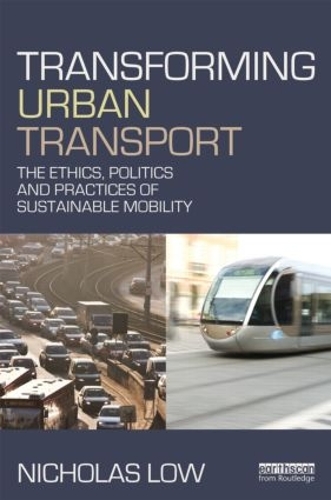 Бумажная книга «Transforming Urban Transport: From Automobility to Sustainable Transport» - фото №1