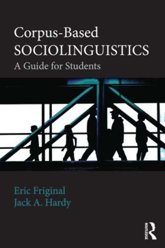 [object Object] «Corpus-Based Sociolinguistics: A Guide for Students», авторов Эрик Фриджинал, Джек Харди - фото №1