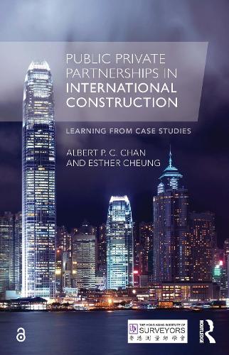 Бумажная книга «Public Private Partnerships in International Construction: Learning from case studies», авторов Альберт П. К. Чан, Эстер Чунг - фото №1