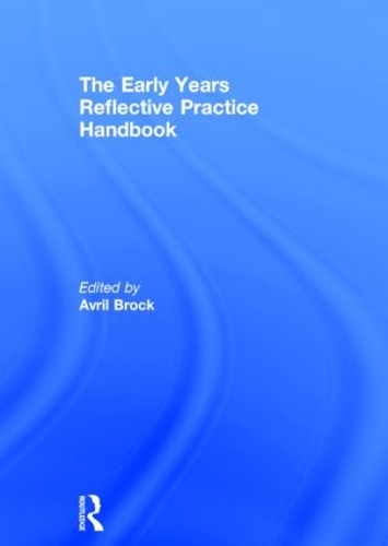 [object Object] «The Early Years Reflective Practice Handbook», автор Авріл Брок - фото №1