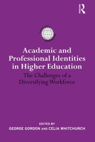 [object Object] «Academic and Professional Identities in Higher Education: The Challenges of a Diversifying Workforce» - фото №1