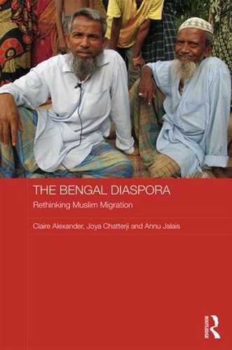 Бумажная книга «The Bengal Diaspora: Rethinking Muslim migration», авторов Анну Жале, Джойя Чаттерджи - фото №1