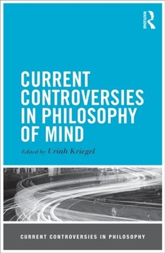 Бумажная книга «Current Controversies in Philosophy of Mind» - фото №1